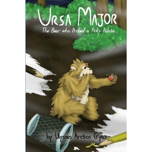 (영문도서) Ursa Major: The Bear who Probed a Picky Palate Paperback, Independently Published, English, 9781090217714