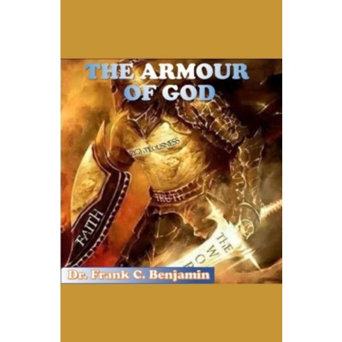 The Amour Of God Paperback, Independently Published