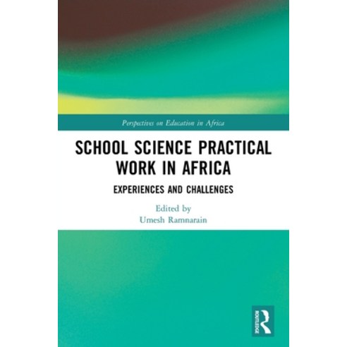 (영문도서) School Science Practical Work in Africa: Experiences and Challenges Paperback, Routledge, English, 9780367505387