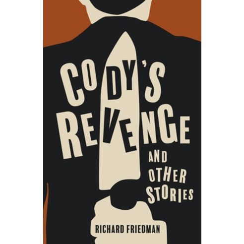 (영문도서) Cody''s Revenge and Other Stories Paperback, Kinsman Press, English, 9798201740160