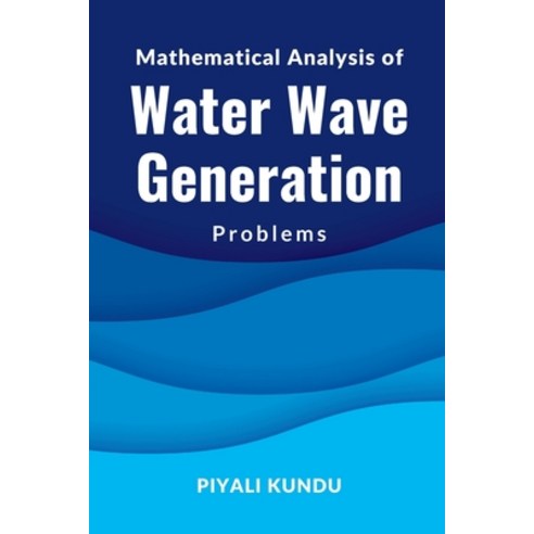 (영문도서) Mathematical Analysis of Water Wave Generation Problems Paperback, Independent Author, English, 9783541934706