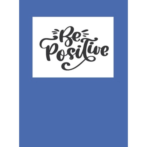 (영문도서) Be Positive Hardcover, Lulu.com, English, 9781105962585