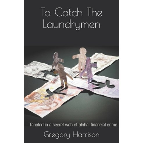 To Catch The Laundrymen Paperback, Independently Published, English, 9798672462349