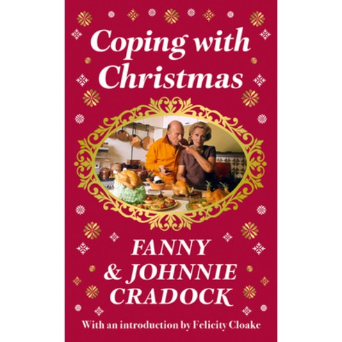 (영문도서) Coping with Christmas: A Fabulously Festive Christmas Companion Hardcover, HarperCollins, English, 9780008532277