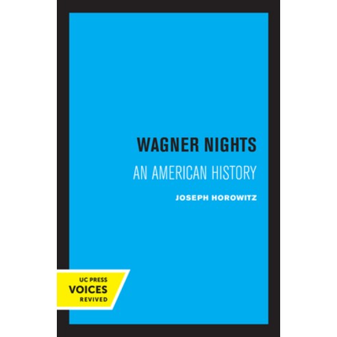 (영문도서) Wagner Nights: An American Historyvolume 9 Paperback, University of California Press, English, 9780520323018