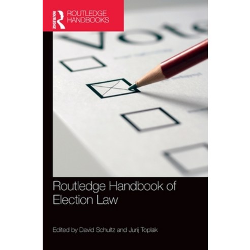 (영문도서) Routledge Handbook of Election Law Hardcover, English, 9781138393363