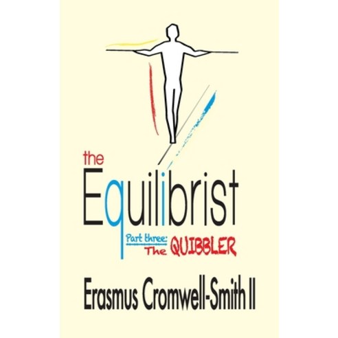 (영문도서) The Equilibrist III: The Quibbler Paperback, Rchc LLC, English, 9781733028912