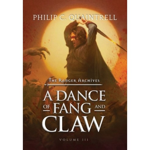 (영문도서) A Dance of Fang and Claw: (The Ranger Archives: Book 3) Hardcover, Quaintrell Publishings Limited, English, 9781916610231