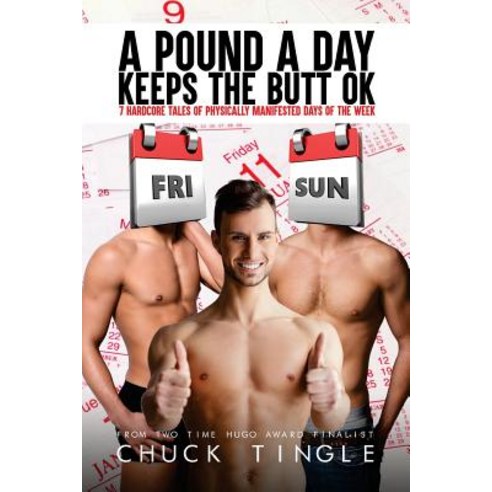 (영문도서) A Pound A Day Keeps The Butt OK Paperback, Createspace Independent Pub..., English, 9781720409687