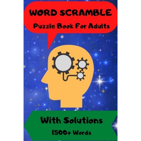 (영문도서) Word Scramble: For Men and Women Puzzle Book with Solutions 1500 + Words Paperback, Norbert Publishing, English, 9781915104526