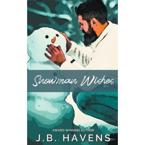 (영문도서) Snowman Wishes Paperback, J.B. Havens, English, 9798223421368