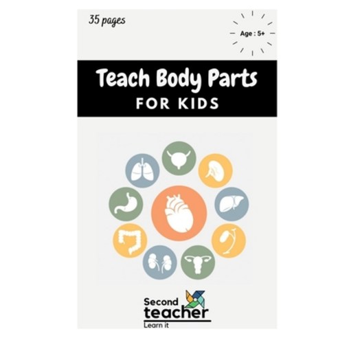Teach Body Parts for Kids: Learn to Identify Body Parts Fun Body Parts Illustration for Kids Presc... Paperback, Independently Published