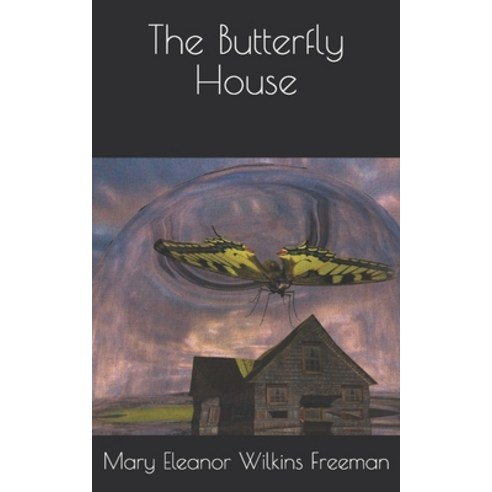 The Butterfly House Paperback, Independently Published, English, 9798732443820