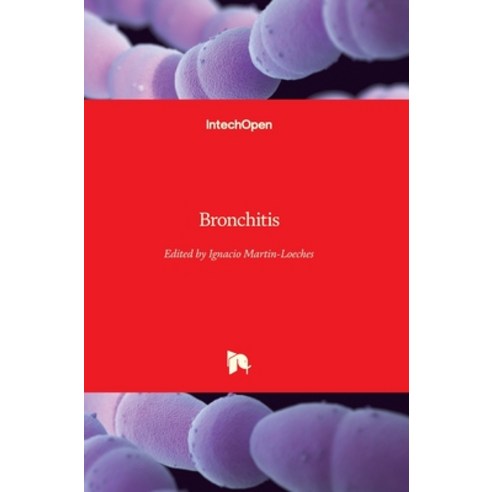 (영문도서) Bronchitis Hardcover, Intechopen, English, 9789533078892