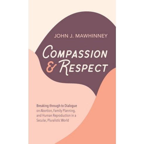 Compassion and Respect Hardcover, Wipf & Stock Publishers, English, 9781725278035