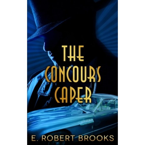 The Concours Capers Paperback, Paperback Press, English, 9781951772642