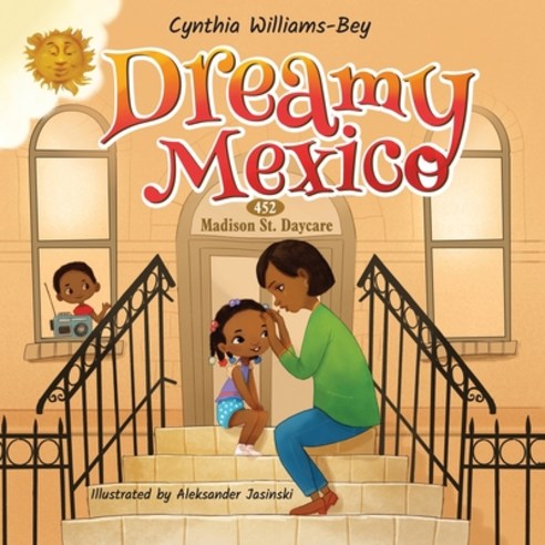 Dreamy Mexico Paperback, Heaven Sent Child Care, English, 9781734799941