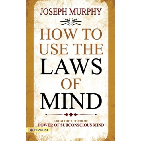 (영문도서) How to Use The Laws of Mind Paperback, Prabhat Prakashan, English, 9789352668304