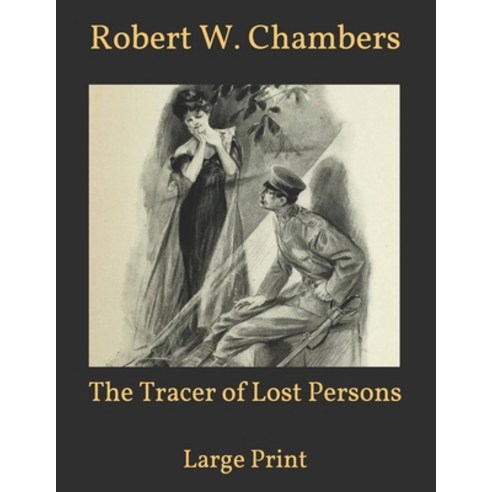 The Tracer of Lost Persons: Large Print Paperback, Independently Published, English, 9798700209144
