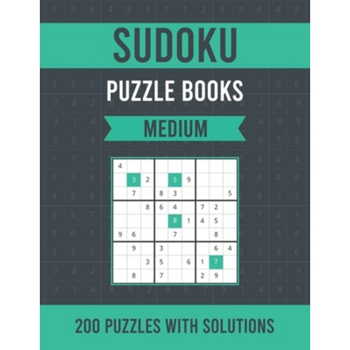 (영문도서) Sudoku Puzzle Books Medium: Great Puzzle Book with Solutions for Adults Seniors and Teens - ... Paperback, Independently Published, English, 9798514037759