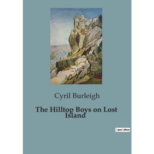 (영문도서) The Hilltop Boys on Lost Island Paperback, Culturea, English, 9791041827923