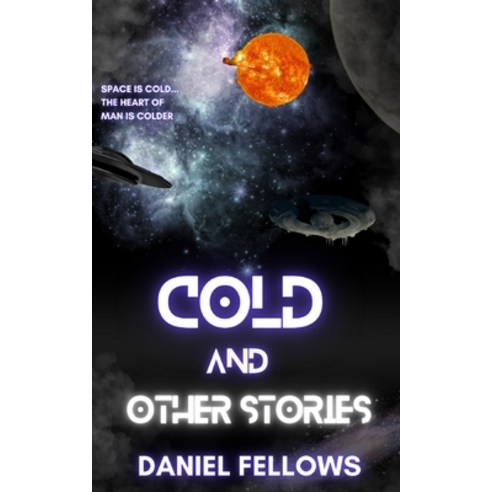 (영문도서) Cold and Other Stories Paperback, Independently Published, English, 9798868392900