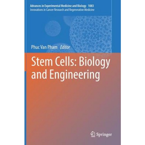 (영문도서) Stem Cells: Biology and Engineering Hardcover, Springer, English, 9783319774817