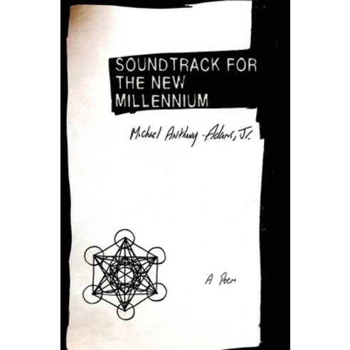 (영문도서) Soundtrack for the New Millennium: A Poem Paperback, Six Seeds Press, English, 9781952240027