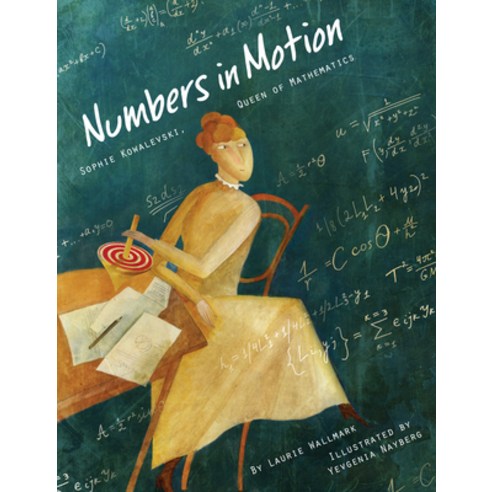 Numbers in Motion: Sophie Kowalevski Queen of Mathematics Hardcover, Creston Books, English, 9781939547637