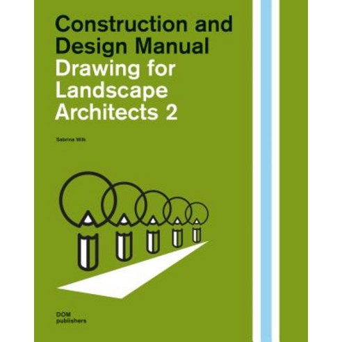 Drawing for Landscape Architects 2:: Perspective Views in History Theory and Practice Hardcover, Dom Publishers