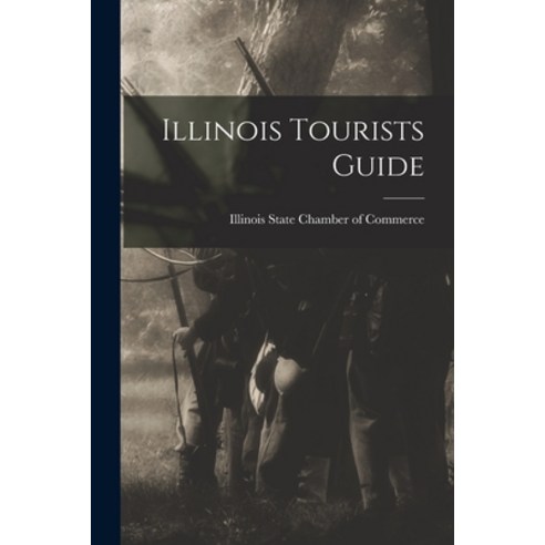 (영문도서) Illinois Tourists Guide Paperback, Hassell Street Press, English, 9781015159051