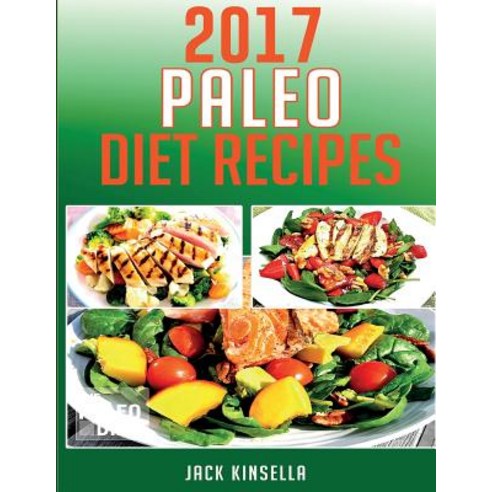 (영문도서) Paleo Diet Recipes 2017 Paperback, Createspace Independent Pub..., English, 9781545247525