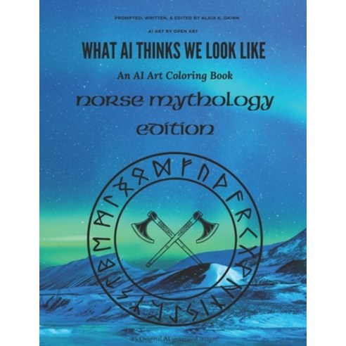 (영문도서) What AI Thinks We Look Like: Norse Mythology Edition Paperback, Independently Published, English, 9798326612731