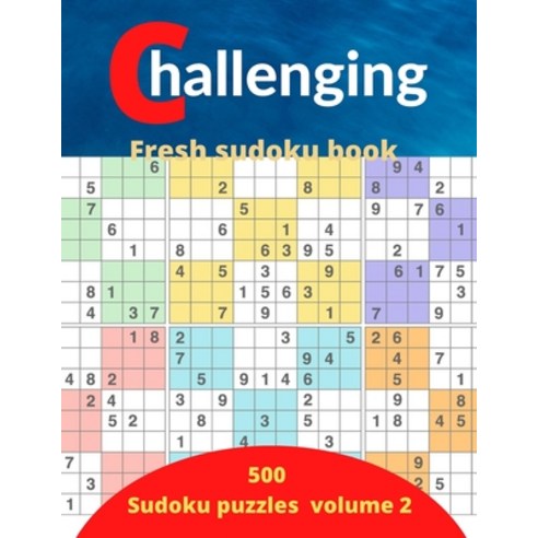 challenging fresh sudoku book volume 2: 500 new Sudoku puzzles books for adults Paperback, Independently Published, English, 9798592369940