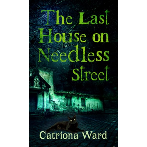 (영문도서) The Last House on Needless Street Library Binding, Thorndike Press, English, 9781432896126