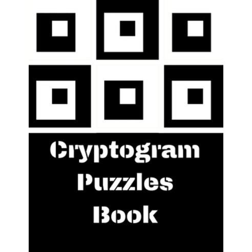 Cryptogram Puzzles Book: Cryptograms Puzzles Book For Adults Cryptogram Puzzles Cryptoquote Puzzle... Paperback, Independently Published, English, 9798614650810