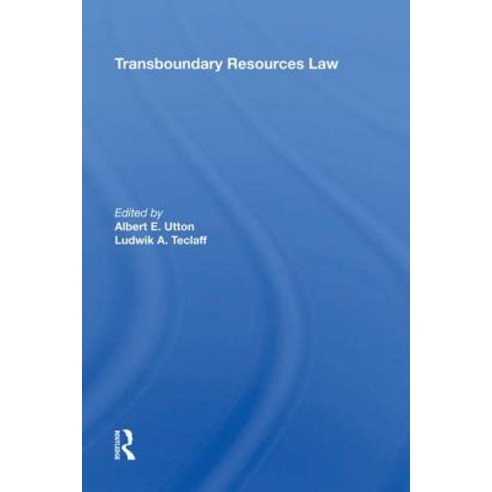 Transboundary Resources Law Hardcover, Routledge