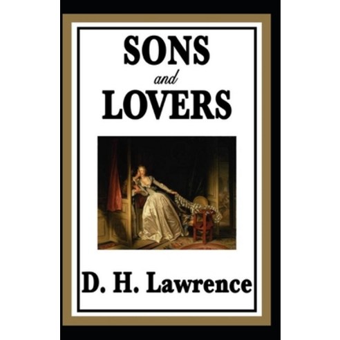 (영문도서) Sons and Lovers Annotated Paperback, Independently Published, English, 9798502684163