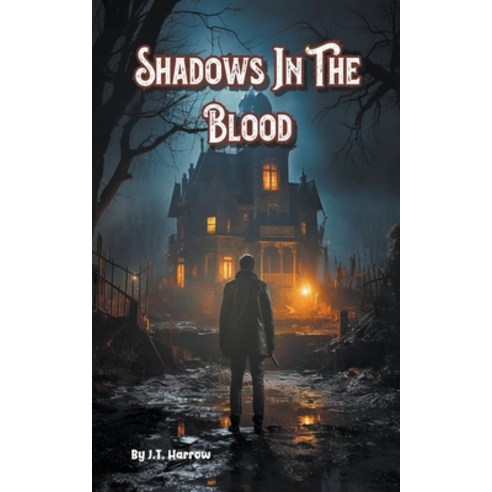 (영문도서) Shadows In The Blood Paperback, J.T. Harrow, English, 9798223897101
