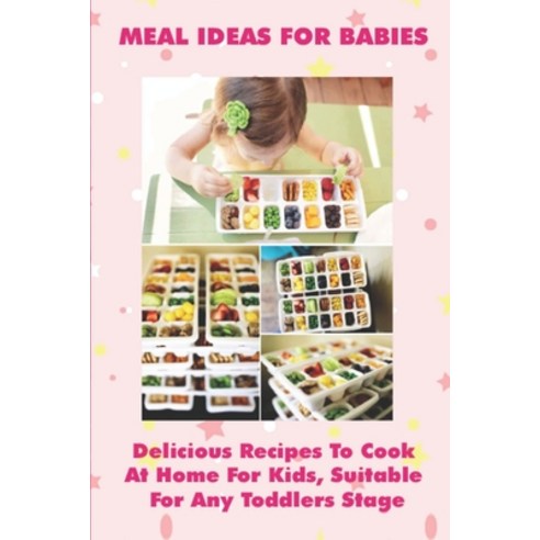 (영문도서) Healthy Recipes For Young Children: Most Delicious Recipes For Kids To Cook At Home: Healthy ... Paperback, Independently Published, English, 9798503612578