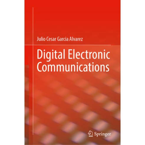 (영문도서) Digital Electronic Communications Hardcover, Springer, English, 9783031531170