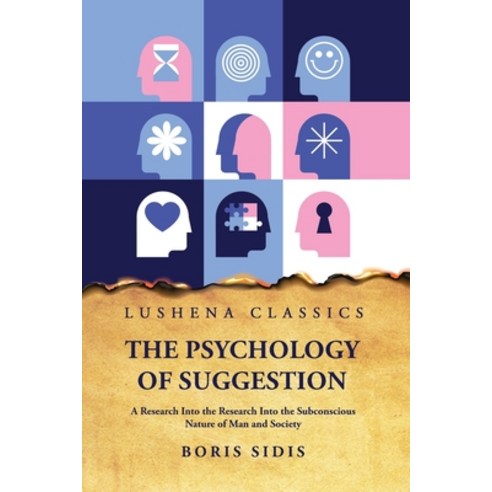 (영문도서) The Psychology of Suggestion Paperback, Lushena Books, English, 9798890961129