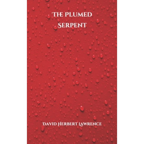 The Plumed Serpent Paperback, Independently Published, English, 9798702310091