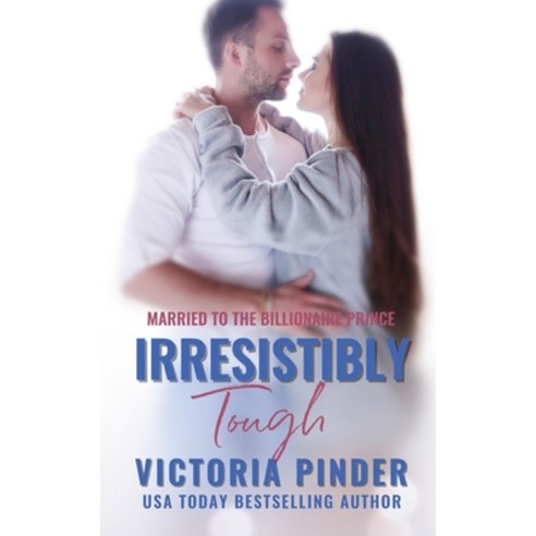Irresistibly Tough Paperback, Independently Published, English, 9781659235340
