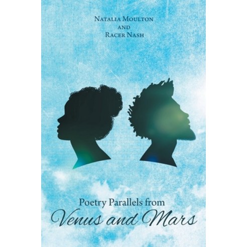 (영문도서) Poetry Parallels from Venus and Mars Paperback, Covenant Books, English, 9781638147282