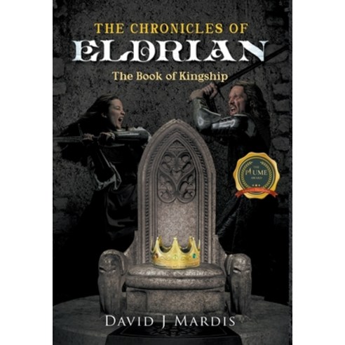 (영문도서) The Chronicles of Eldrian: The Book of Kingship Hardcover, Writers Republic LLC, English, 9798885368247