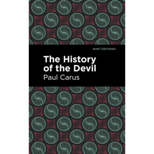 (영문도서) The History of the Devil Paperback, Mint Editions, English, 9781513299587