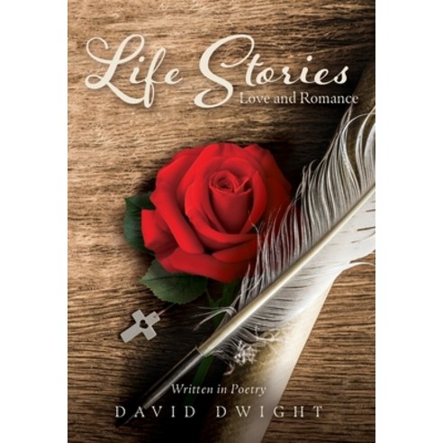 Life Stories: Love and Romance Hardcover, FriesenPress