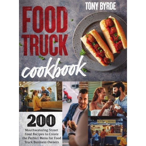 Food Truck Cookbook Hardcover, Charlie Creative Lab, English, 9781801693769