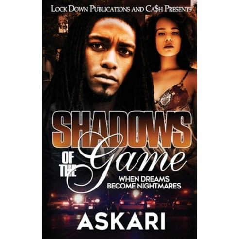 Shadows of the Game: When Dreams Become Nightmares Paperback, Lock Down Publications